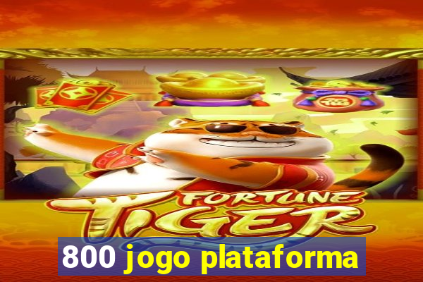 800 jogo plataforma